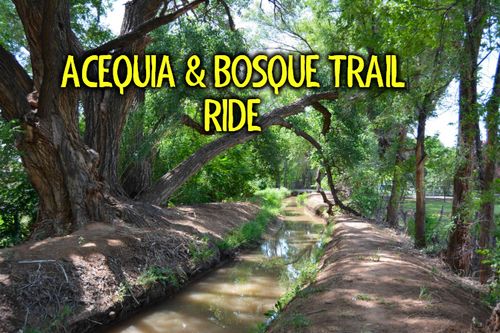 Acequia & Bosque Trail Ride